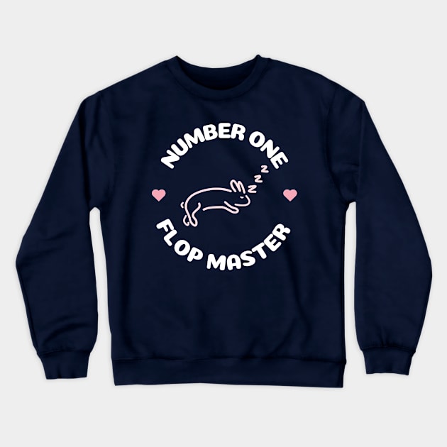 Number one flop master Crewneck Sweatshirt by Nice Surprise